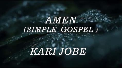 ah ah ah amen amen amen|kari jobe amen.